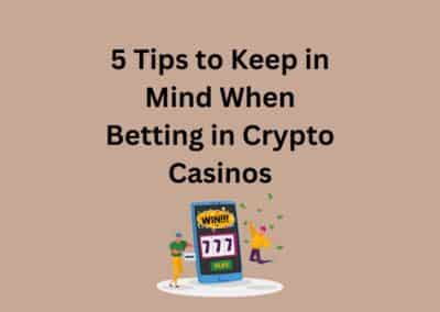 5 Tips to Keep in Mind When Betting in Crypto Casinos